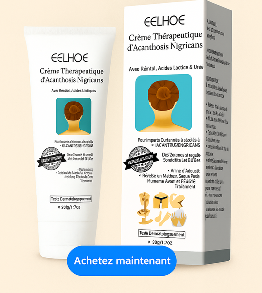 ✨ EELHOE Crème Thérapeutique – Solution Ciblée pour l’Acanthosis Nigricans ✨